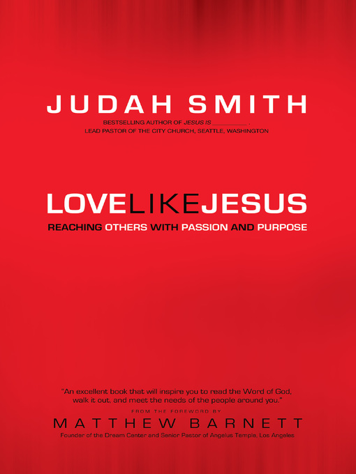 Title details for Love Like Jesus by Judah Smith - Available